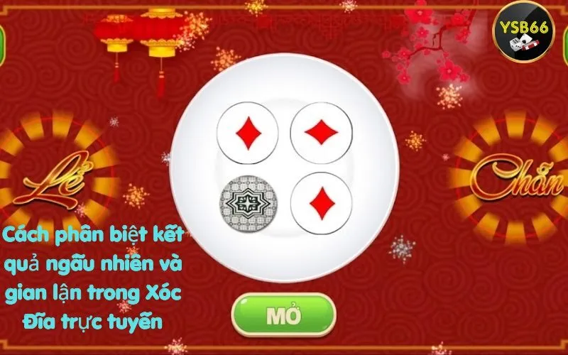 Cách phân biệt kết quả ngẫu nhiên và gian lận trong Xóc Đĩa trực tuyến