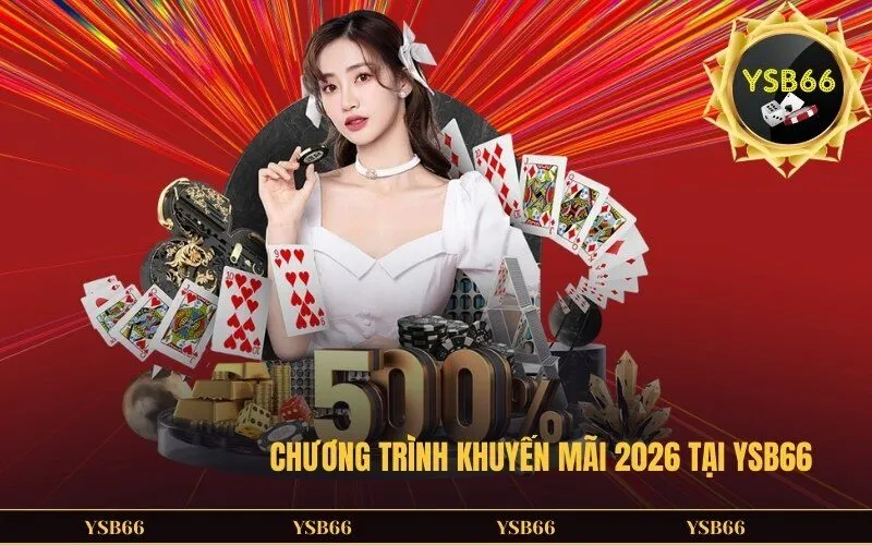 Chương Trình Khuyến Mãi 2026 Tại YSB66