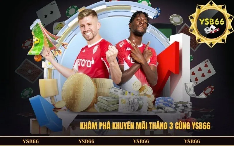 Khám phá khuyến mãi tháng 3 cùng YSB66