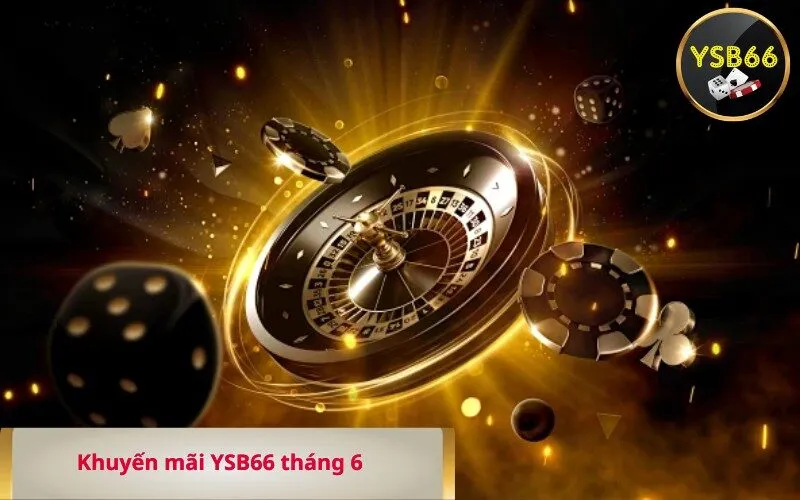 Khuyến mãi YSB66 tháng 6